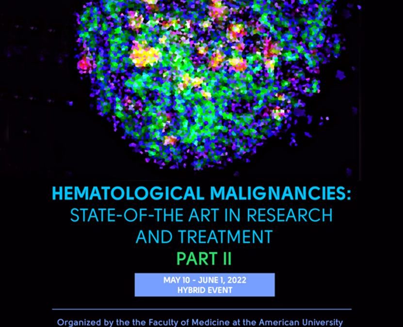 “Hematological Malignancies Course: State-of-the-Art in Research & Treatment” – Part II: May 10 to June 1, 2022